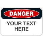 Custom Danger Sign, OSHA Sign, 12x18 Inches, Rust Free .063 Aluminum, Fade by SigoSigns