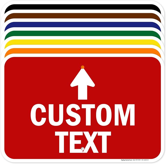 Custom Arrow, Custom Directional Sign, Up Arrow, 12x18 Inches, Rust Free .063 by MySignCenter