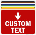Custom Arrow, Custom Directional Sign, Down Arrow, 10x14 Inches, Rust Free .040 by MySignCenter