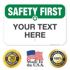 Custom Safety First Sign, OSHA Sign, 12x18 Inches, Rust Free .063 Aluminum - Image 8