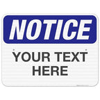 Custom Notice Sign, OSHA Sign, 18x24 Inches, 3M EGP Reflective .080 Aluminum by SigoSigns