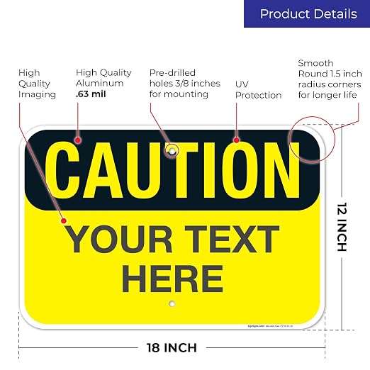 Custom Caution Sign, OSHA Sign, 12x18 Inches, Rust Free .063 Aluminum, Fade - Image 3