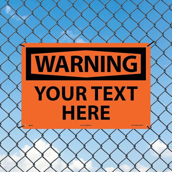 Custom OSHA Style Warning Sign 12" x 18" Plastic Sign, Customizable "Your Text - Image 3
