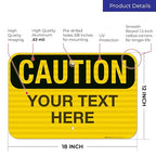 Custom Caution Sign, OSHA Sign, 12x18 Inches, 3M EGP Reflective .063 Aluminum - Image 3