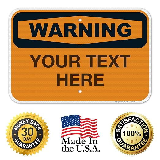 Custom Warning Sign, OSHA Sign, 12x18 Inches, 3M EGP Reflective .063 Aluminum - Image 8