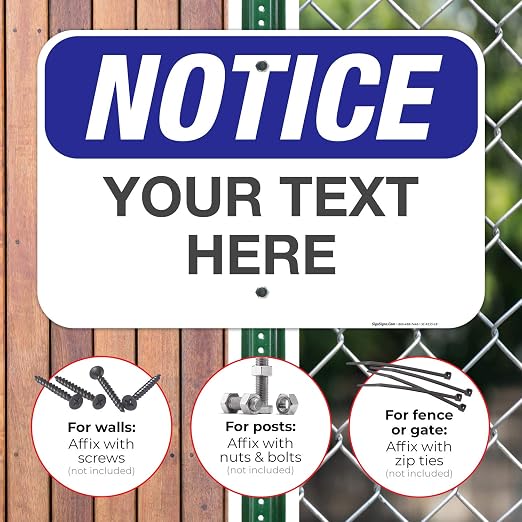 Custom Notice Sign, OSHA Sign, 12x18 Inches, Rust Free .063 Aluminum, Fade - Image 4