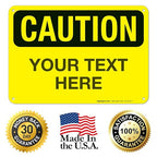 Custom Caution Sign, OSHA Sign, 10x7 Inches, Rust Free .040 Aluminum, Fade - Image 8