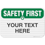 Custom Safety First Sign, OSHA Sign, 12x18 Inches, 3M EGP Reflective .063 by SigoSigns