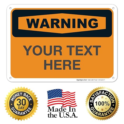Custom Warning Sign, OSHA Sign, 10x7 Inches, Rust Free .040 Aluminum, Fade - Image 8