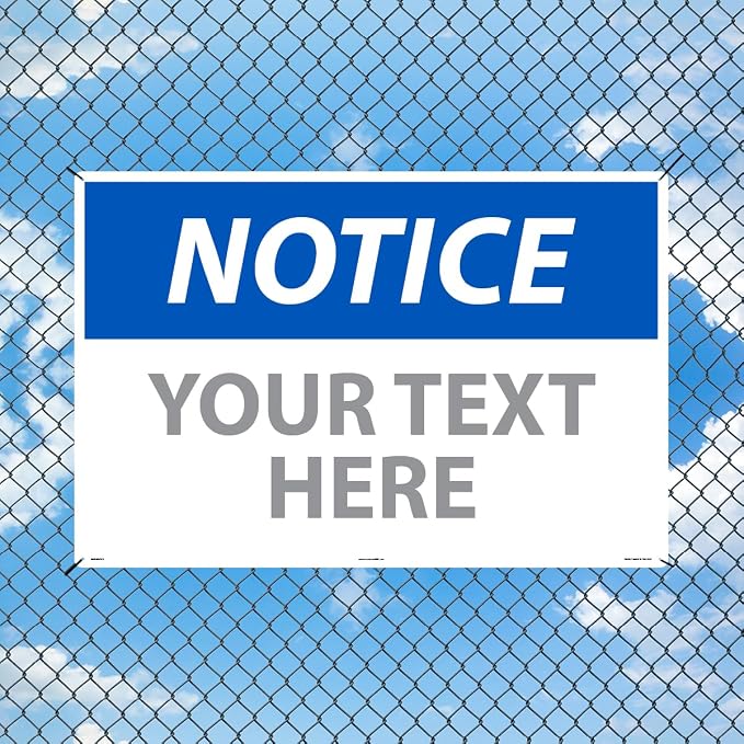 Custom OSHA Style Notice Sign 24" x 36" Aluminum Sign, Customizable "Your Text - Image 3