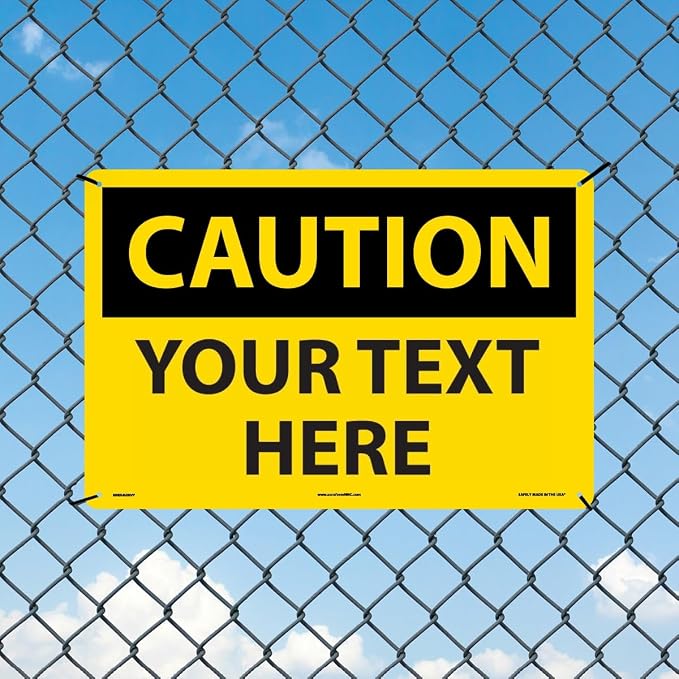 Custom OSHA Style Caution Sign 12" x 18" Plastic Sign, Customizable "Your Text - Image 3