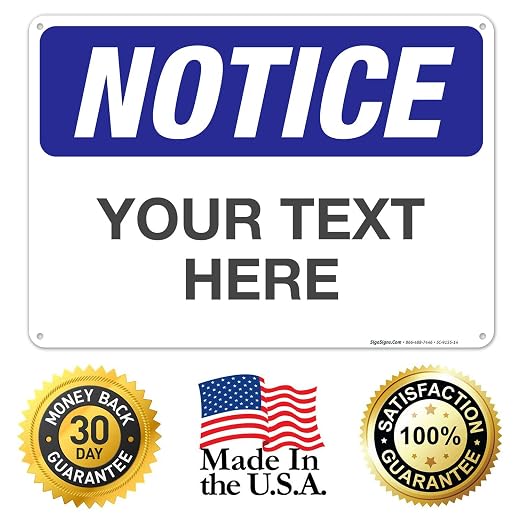 Custom Notice Sign, OSHA Sign, 10x14 Inches, Rust Free .040 Aluminum, Fade - Image 8