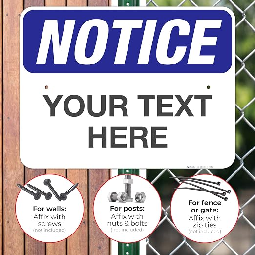 Custom Notice Sign, OSHA Sign, 18x24 Inches, Rust Free .063 Aluminum, Fade - Image 4