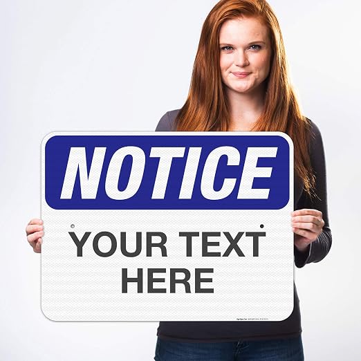 Custom Notice Sign, OSHA Sign, 18x24 Inches, 3M EGP Reflective .080 Aluminum - Image 2