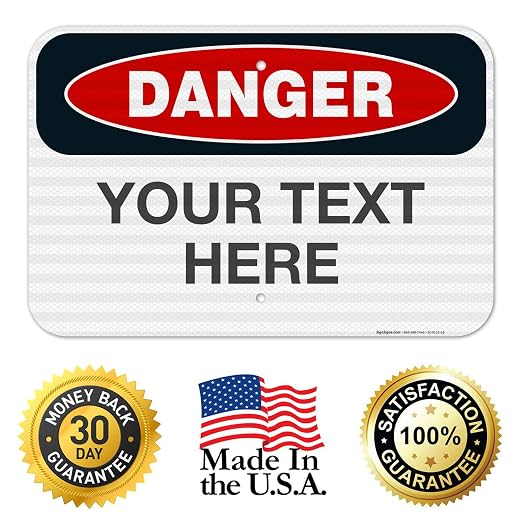 Custom Danger Sign, OSHA Sign, 12x18 Inches, 3M EGP Reflective .063 Aluminum - Image 8