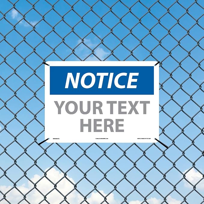 Custom OSHA Style Notice Sign 10" x 14" Aluminum Sign, Customizable "Your Text - Image 3