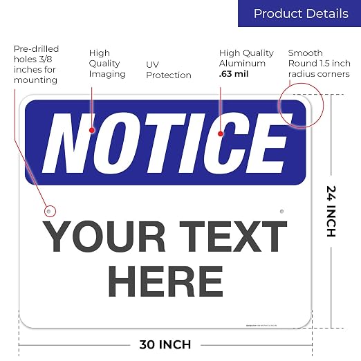 Custom Notice Sign, OSHA Sign, 24x30 Inches, Rust Free .063 Aluminum, Fade - Image 3
