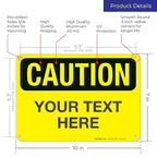 Custom Caution Sign, OSHA Sign, 10x7 Inches, Rust Free .040 Aluminum, Fade - Image 3