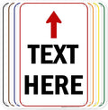 Custom Arrow, Custom Directional Sign, Up Arrow, 12x18 Inches, 55 mil thick by MySignCenter