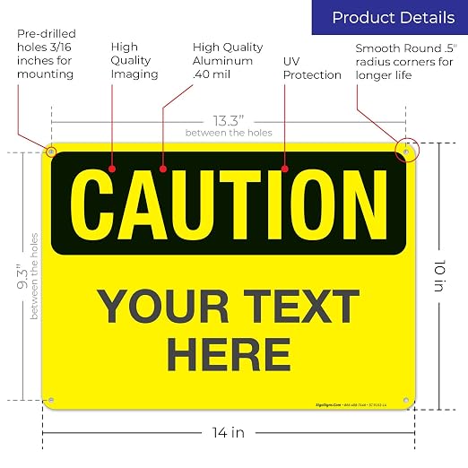 Custom Caution Sign, OSHA Sign, 10x14 Inches, Rust Free .040 Aluminum, Fade - Image 3