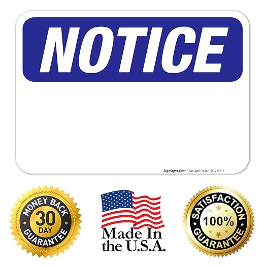 Custom Notice Sign, OSHA Sign, 10x7 Inches, Rust Free .040 Aluminum, Fade - Image 8