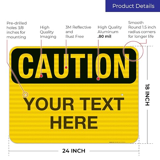 Custom Caution Sign, OSHA Sign, 18x24 Inches, 3M EGP Reflective .080 Aluminum - Image 3