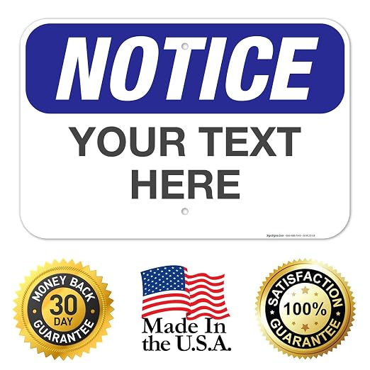 Custom Notice Sign, OSHA Sign, 12x18 Inches, Rust Free .063 Aluminum, Fade - Image 8