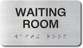 WAITING ROOM Signs with Raised Text & Grade 2 Braille, Brushed Aluminum/Silver by EliteSign