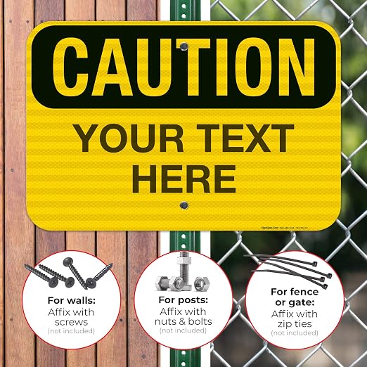 Custom Caution Sign, OSHA Sign, 12x18 Inches, 3M EGP Reflective .063 Aluminum - Image 4