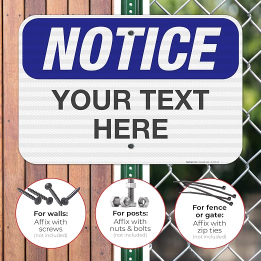 Custom Notice Sign, OSHA Sign, 12x18 Inches, 3M EGP Reflective .063 Aluminum - Image 4