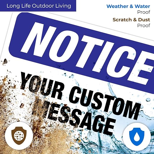 Custom Notice Sign, OSHA Sign, 10x7 Inches, 4 Mil Vinyl Decal Stickers Weather - Image 5