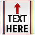 Custom Arrow, Custom Directional Sign, Up Arrow, 24x30 Inches, 3M EGP Reflective by MySignCenter